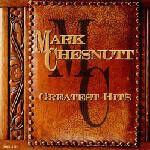 Chesnutt, Mark - Greatest Hits