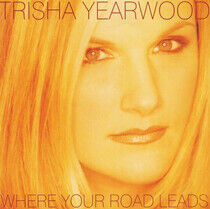 Yearwood, Trisha - Where Your Road Leads