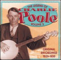 Poole, Charlie - Legend Vol. 3: 1926-1930