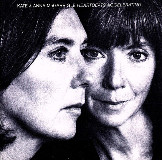 McGarrigle, Kate & Anna - Heartbeats Accelerating