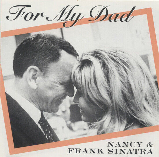 Sinatra, Frank & Nancy - For My Dad