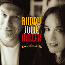 Miller, Buddy - Love Snuck Up