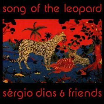 Dias, Sergio & Friends - Song of the Leopard