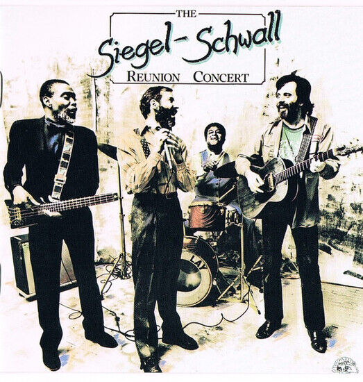 Siegel Schwall Band - Reunion Concert