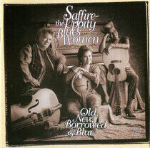 Saffire/Uppity Blues Woma - Old, New, Borrowed & Blue