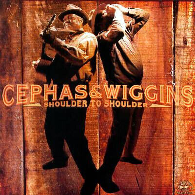 Cephas & Wiggins - Shoulder To Shoulder