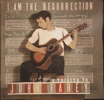 Fahey, John.=Trib= - I Am the Ressurection