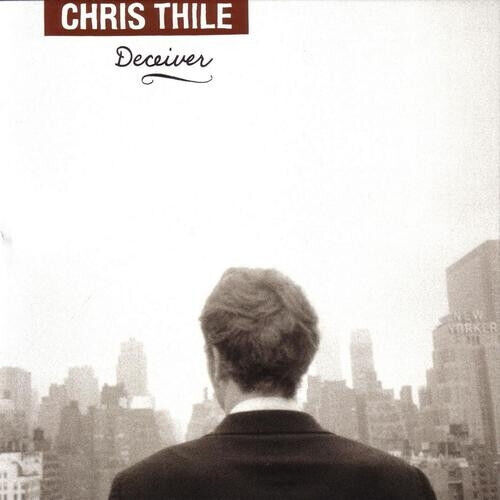 Thile, Chris - Deceiver