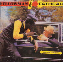 Yellowman & Fathead - Bad Boy Skanking -10 Tr.-