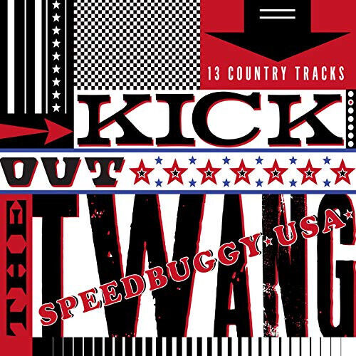 Speedbuggy Usa - Kick Out the Twang