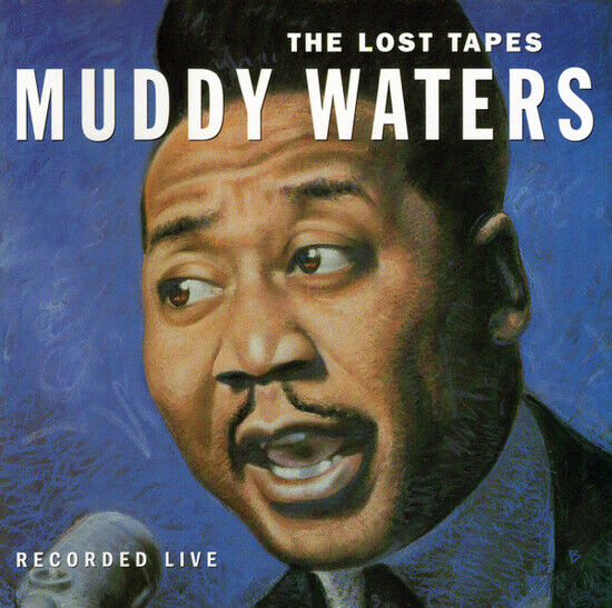 Waters, Muddy - Lost Tapes