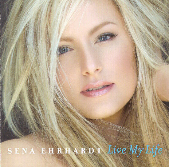 Ehrhardt, Sena - Live My Life