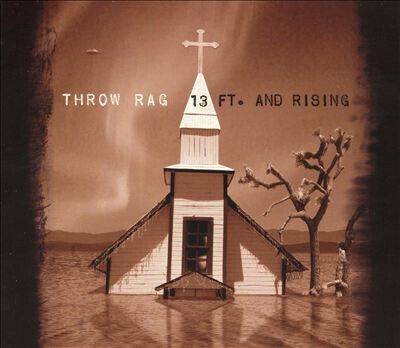 Throw Rag - 13 Ft. and Rising