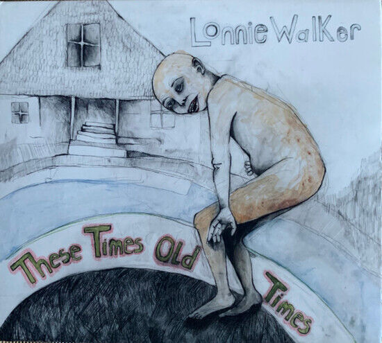 Lonnie Walker - These Times Old Times