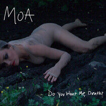 Moa - Do You Want Me Death