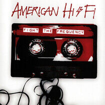 American Hi-Fi - Fight the Frequency