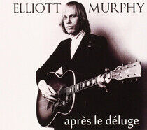 Murphy, Elliott - Apres Le Deluge