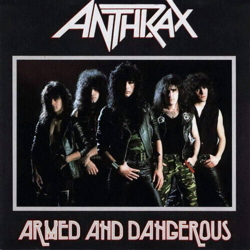 Anthrax - Armed and Dangerous