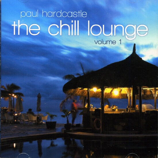 Hardcastle, Paul - Chill Lounge