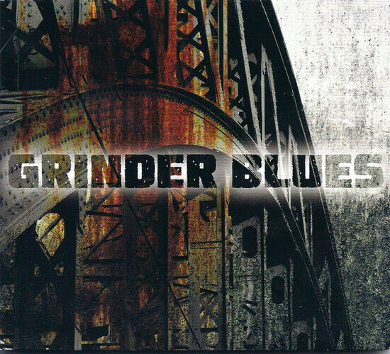 Grinder Blues - Grinder Blues