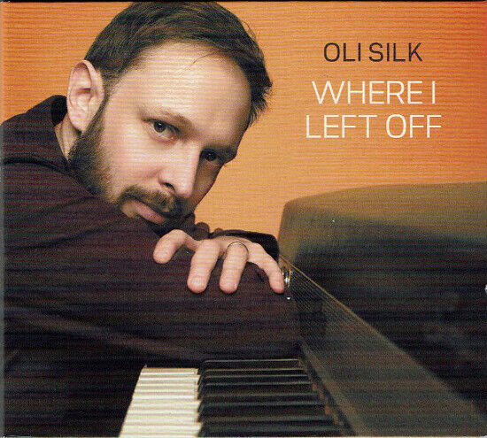 Silk, Oli - Where I Left of