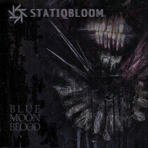 Statiqbloom - Blue Moon Blood