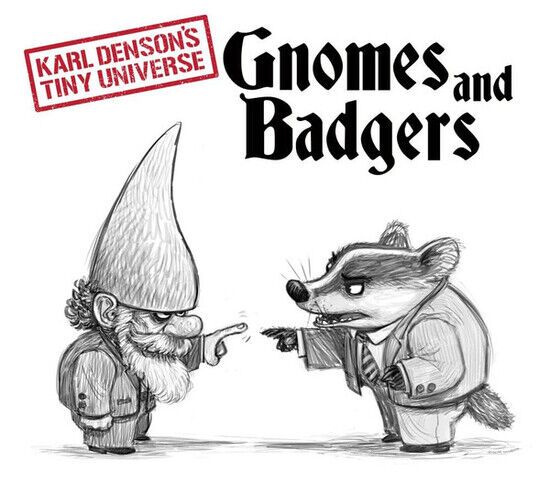 Denson, Karl\'s Tiny Unive - Gnomes & Badgers