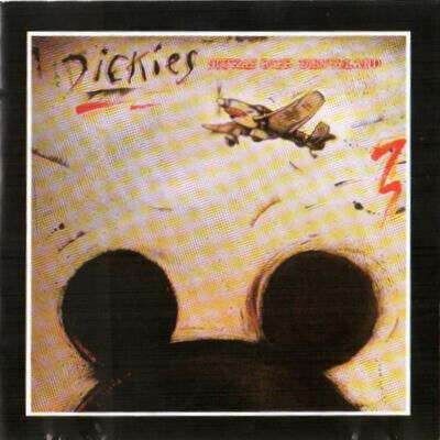 Dickies - Stukas Over Disneyland