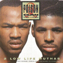 Poison Clan - 2 Low Life Muthas