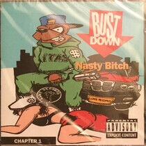 Bust Down - Nasty Bitch