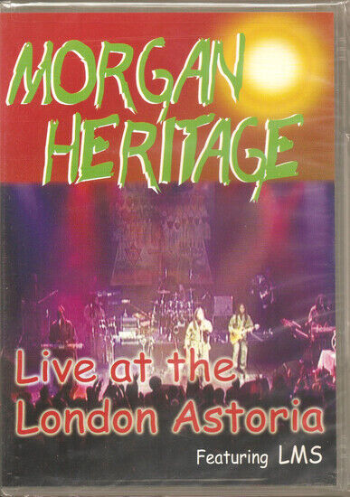 Morgan Heritage - Live At London Astoria