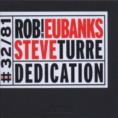 Eubanks, Robin/Steve Turr - Dedication