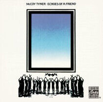 Tyner, McCoy - Echoes of a Friend