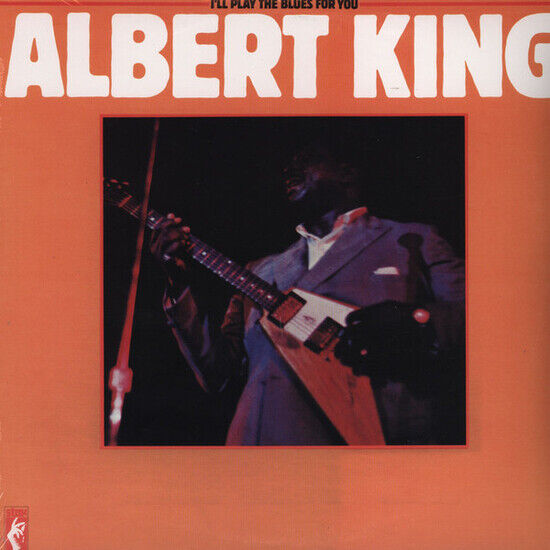 King, Albert - I\'ll Play Blues 4 U