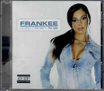 Frankee - Good Bad & Ugly