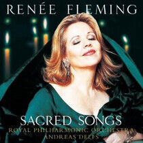 RENÉE FLEMING, ROYAL PHILHARMONIC ORCHESTRA, ANDREAS DELFS - SACRED SONGS (CD)