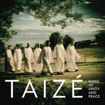 Taize - Music of Peace and Unity