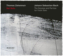 Zehetmair, Thomas - Sei Solo - Bach: the Sona