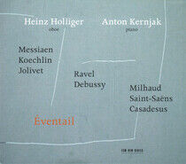 Holliger, Heinz / Anton Kernjak - Eventail