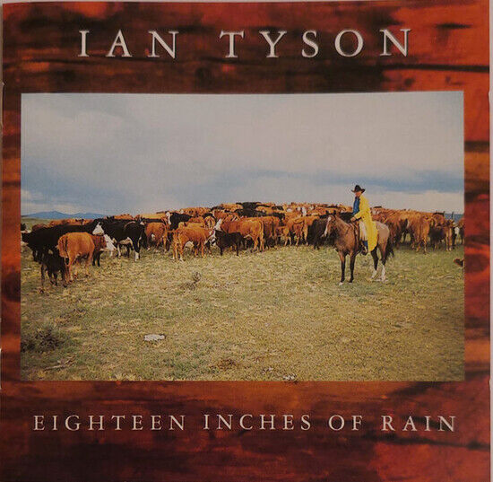 Tyson, Ian - Eighteen Inches of Rain