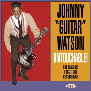 Watson, Johnny -Guitar- - Untouchable