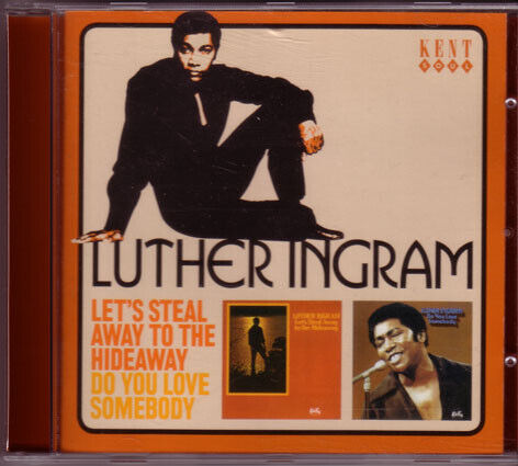 Ingram, Luther - Let\'s Steal Away To the..