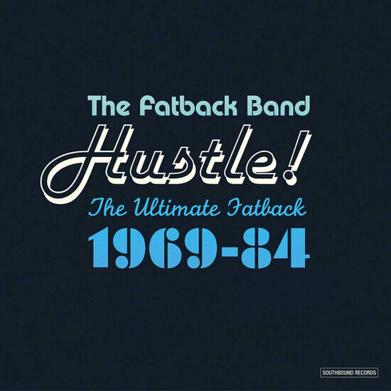 Fatback Band - Hustle! Ultimate Fatback