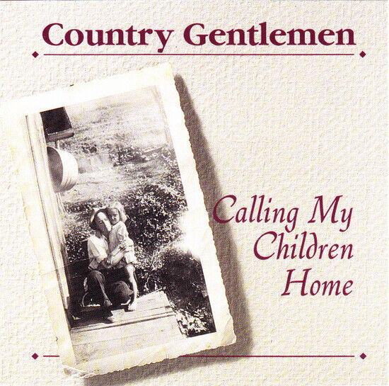 Country Gentlemen - Calling My Children Home