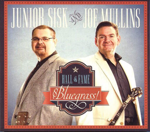 Sisk, Junior/Joe Mullins - Hall of Fame Bluegrass