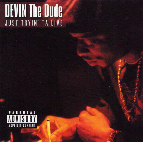 Devin the Dude - Just Tryin\' Ta Live