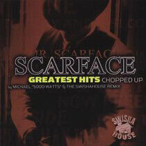 Scarface - Greatest Hits Chopped Up