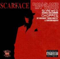 Scarface - Balls & My Word