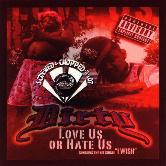 Dirty - Love Us or Hate Us -Chopp