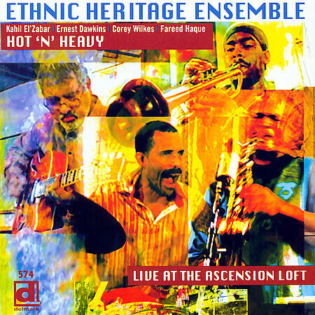 Ethnic Heritage Ensemble - Hot N Heavy